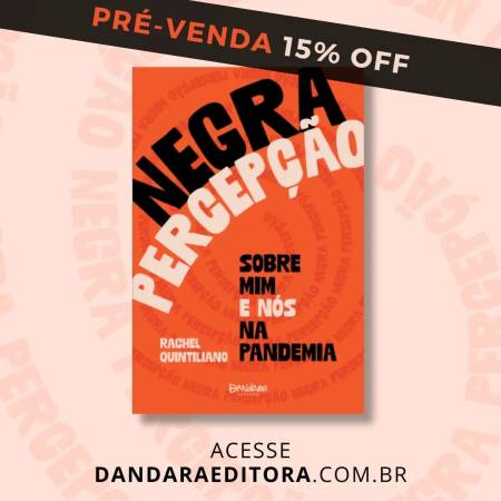 Pré-venda do livro Negra percepção: sobre mim e nós na pandemia